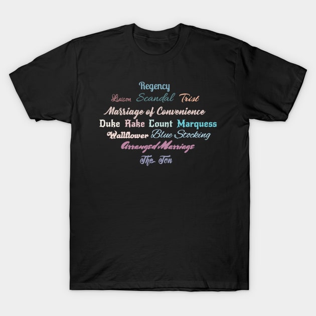 Historical Romance Lover T-Shirt by ataurusinabookshop